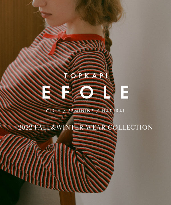 EFOLE2022 FALL&WINTER WEAR COLLECTION