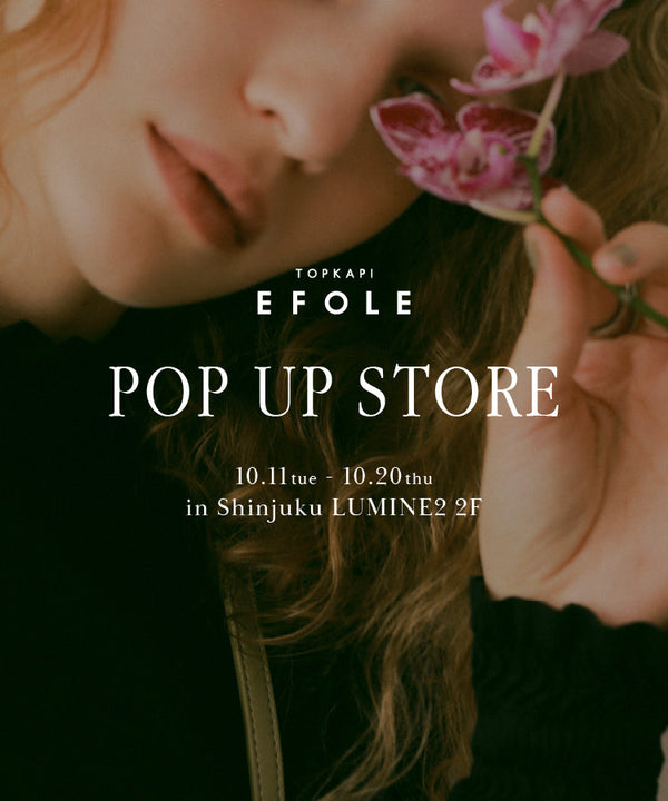 EFOLE POPUP STORE in 新宿ルミネ２