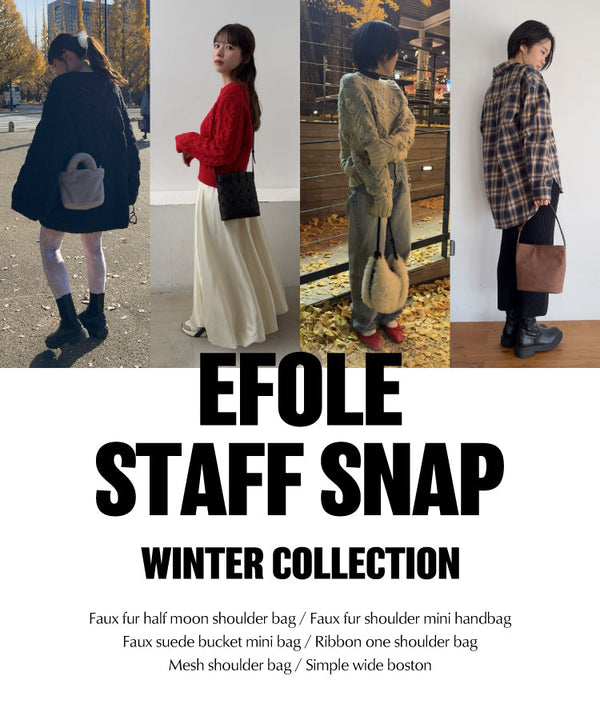 EFOLE STAFF SNAP WINTER COLLECTION