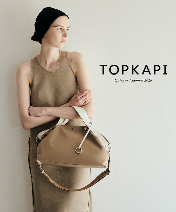 2026 SSLOOK – TOPKAPI（トプカピ）